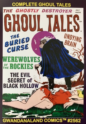 Complete Ghoul Tales by Gwandanaland Comics