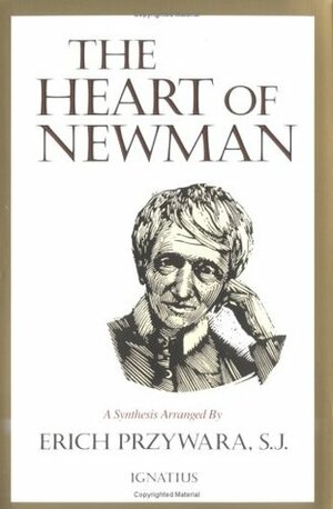 The Heart of Newman by Erich Przywara, John Henry Newman, H. Francis Davis