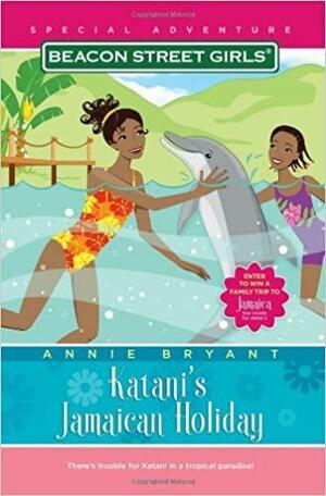 Katani's Jamaican Holiday by Annie Bryant