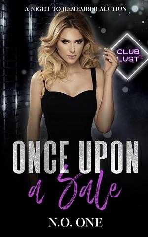 Once Upon A Sale by N.O. One