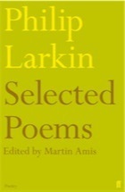 Philip Larkin: Poems selected by Martin Amis by Philip Larkin
