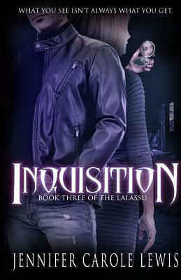 Inquisition: Book Three of the Lalassu by Jennifer Carole Lewis