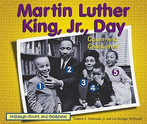 Martin Luther King, JR., Day: Count and Celebrate! by Fredrick L. McKissack, Lisa Beringer McKissack