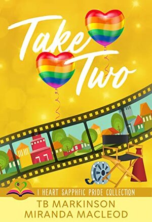 Take Two by T.B. Markinson, Miranda MacLeod