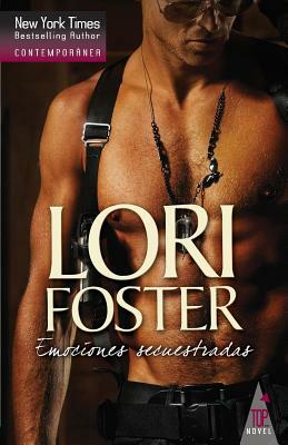 Emociones Secuestradas by Lori Foster