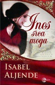 Ines srca moga by Isabel Allende