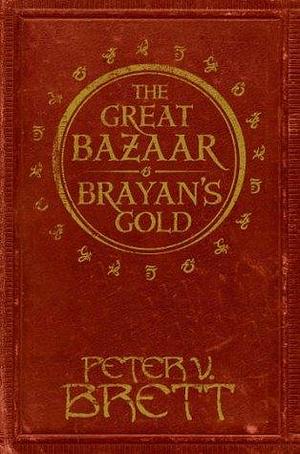 The Great Bazaar and Brayan's Gold: Two thrilling short adventures from the world of the Sunday Times bestselling Demon Cycle epic fantasy series by Peter V. Brett, Marcin Mortka