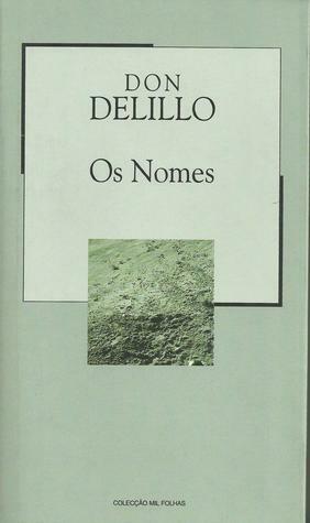 Os Nomes by Don DeLillo