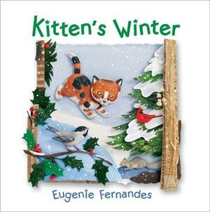 Kitten's Winter by Eugenie Fernandes
