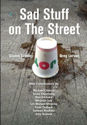 Sad Stuff on the Street by Sloane Crosley, Greg Larson