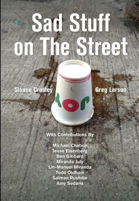 Sad Stuff on the Street by Greg Larson, Sloane Crosley