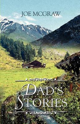 Dad's Stories by Joe McGraw