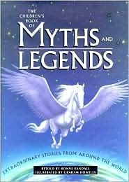 The Children's Book of Myths and Legends by Ronne Randall