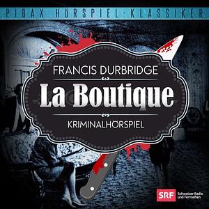 La Boutique by Francis Durbridge