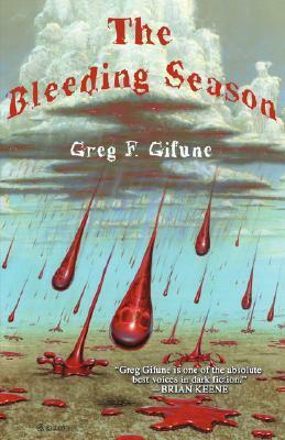 The Bleeding Season by Greg F. Gifune