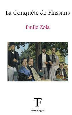 La Conquête de Plassans by Émile Zola