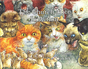 The Church Mice In Action by Graham Oakley