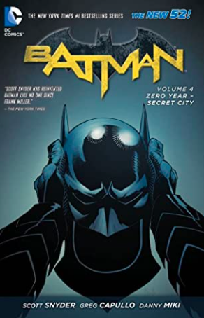 Batman, Vol. 4: Zero Year - Secret City by Scott Snyder