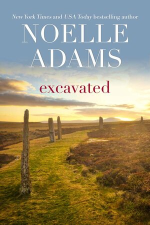 Excavated by Noelle Adams