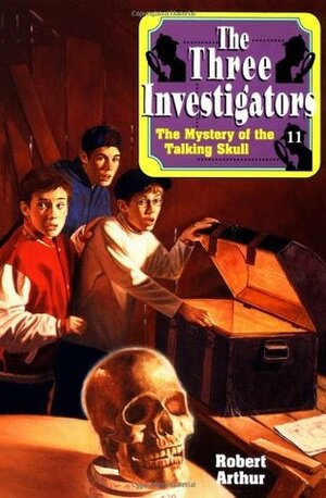 The Mystery of the Talking Skull by Robert Arthur