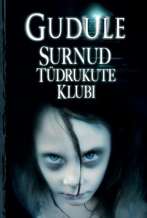 Surnud tüdrukute klubi by Gudule