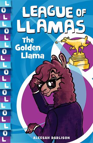 The Golden Llama by Simon Greiner, Aleesah Darlison