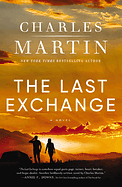 The Last Exchange by Charles Martin