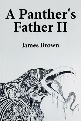 A Panther's Father II by James Brown