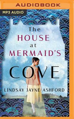 The House at Mermaid's Cove by Lindsay Jayne Ashford