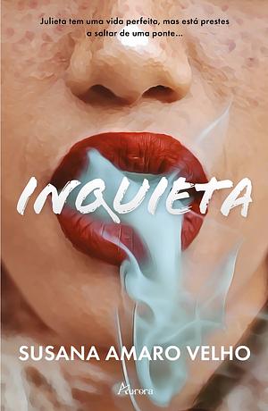 Inquieta by Susana Amaro Velho