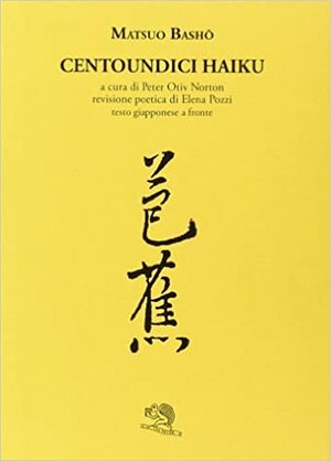 Centoundici haiku by Matsuo Bashō