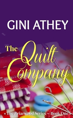 The Quilt Company by Gini Athey