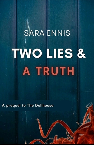 Two Lies & a Truth by Sara Ennis