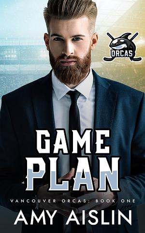 Game Plan by Amy Aislin