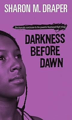 Darkness Before Dawn by Sharon M. Draper