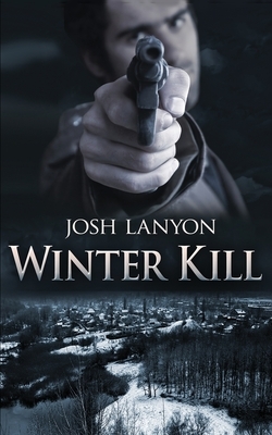 Winter Kill by Josh Lanyon