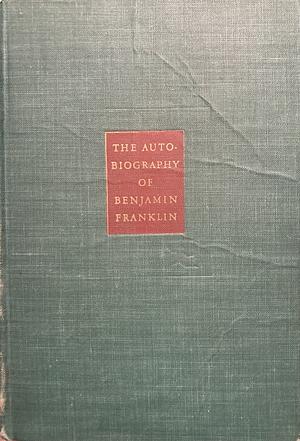 The Autobiography of Benjamin Franklin: & Selections from His Other Writings by Nathan G. Goodman, Benjamin Franklin