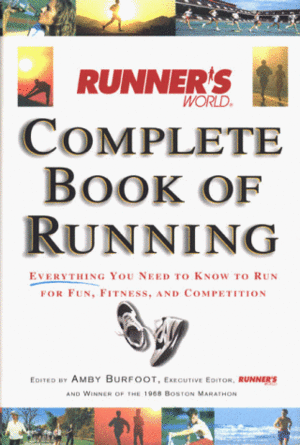 Runner's World Complete Book of Running by Amby Burfoot