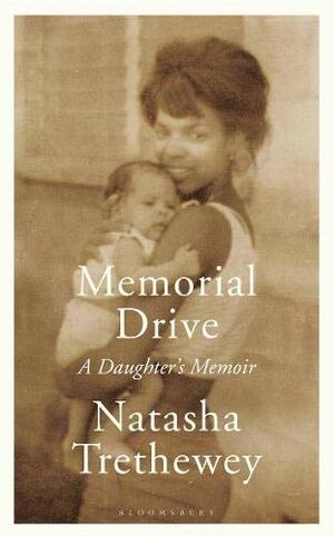 Memorial Drive by Natasha Trethewey