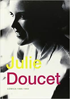 Cómics 1986-1993 by Julie Doucet