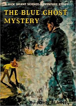 The Blue Ghost Mystery by John Blaine