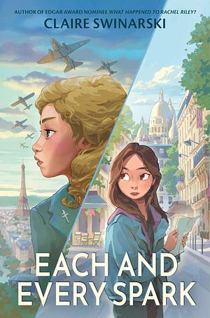 Each and Every Spark by Claire Swinarski