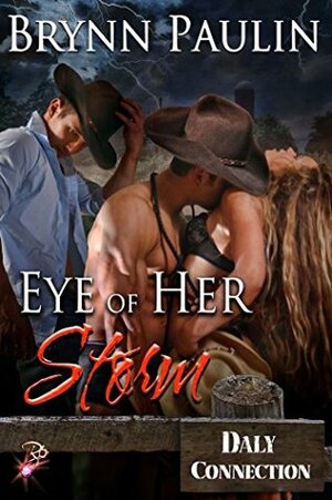 Eye of Her Storm by Brynn Paulin