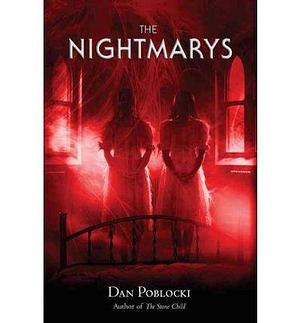 (The Nightmarys ) Author: Dan Poblocki Aug-2011 by Dan Poblocki, Dan Poblocki