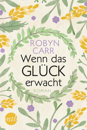 Wenn das Glück erwacht by Robyn Carr