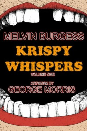 Krispy Whispers by Melvin Burgess