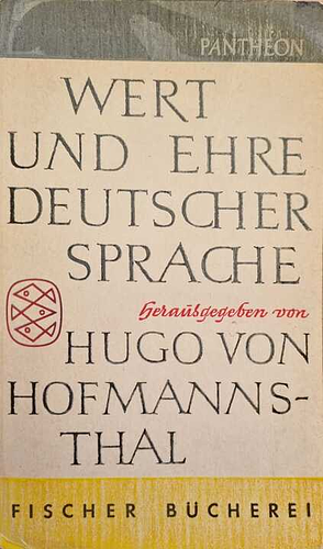 Wert und Ehre Deutscher Sprache by Hugo von Hofmannsthal