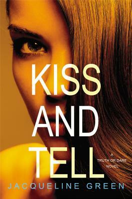 Kiss and Tell by Jacqueline Green