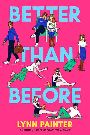 Better than the Prom (Better than the Movies, #1.5) by Lynn Painter