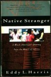 Native Stranger: A Black American's Journey into the Heart of Africa (Vintage Departures) by Eddy L. Harris